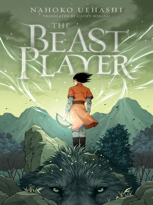 Title details for The Beast Player by Nahoko Uehashi - Available
